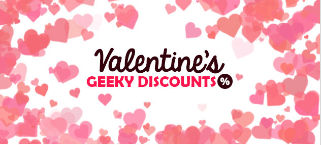 Valentine's Day Geeky Discount 2015