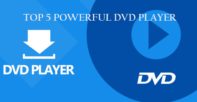 top 5 powerful dvd player software