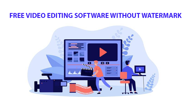 free video editing software without watermark