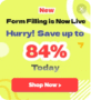 New Form Filling Is Now Live: Up To 84% Off