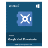 25% Off SysTools Google Vault Downloader Coupon 2026